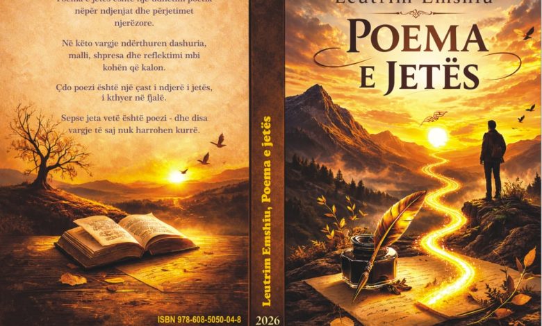  Poema e jetës   libri më i ri i autorit Leutrim Emshiu del nga shtypi