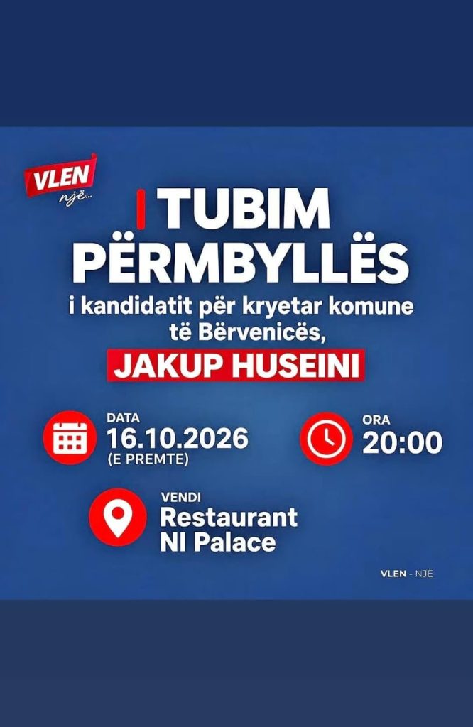 VLEN fton qytetarët në tubimin përmbyllës të kandidatit Jakup Huseini në Bërvenicë